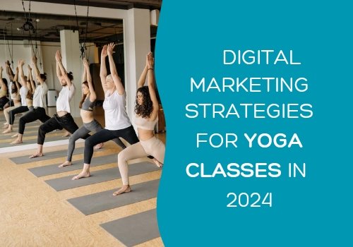 digital marketing for yoga classes